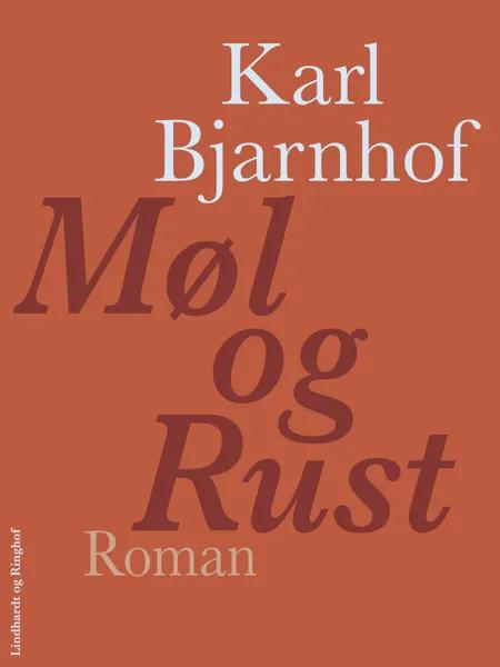 Møl og Rust af Karl Bjarnhof