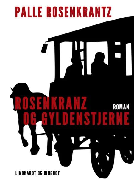 Rosenkranz og Gyldenstjerne af Palle Adam Vilhelm Rosenkrantz