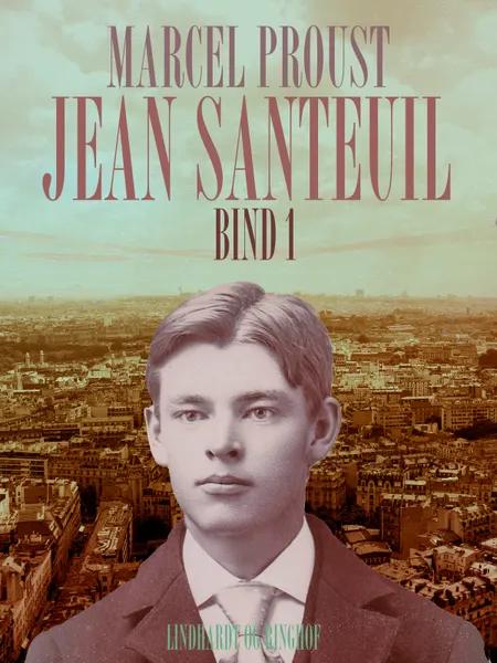 Jean Santeuil bind 1 af Marcel Proust
