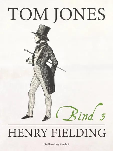 Tom Jones bind 3 af Henry Fielding