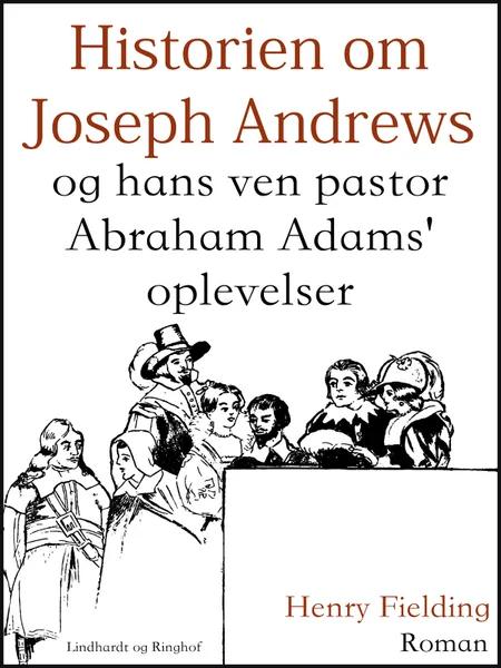 Historien om Joseph Andrews og hans ven pastor Abraham Adams oplevelser af Henry Fielding