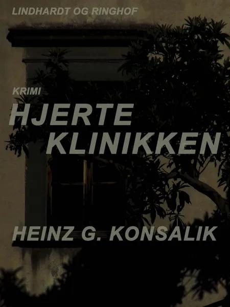 Hjerteklinikken af Heinz G. Konsalik