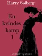 En kvindes kamp 1