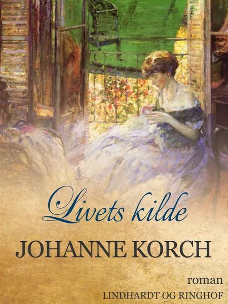 Livets kilde af Johanne Korch