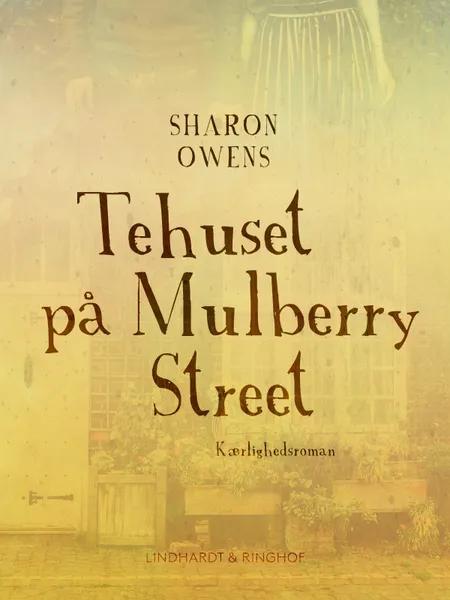 Tehuset på Mulberry Street af Sharon Owens