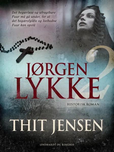 Jørgen Lykke: bind 2 af Thit Jensen