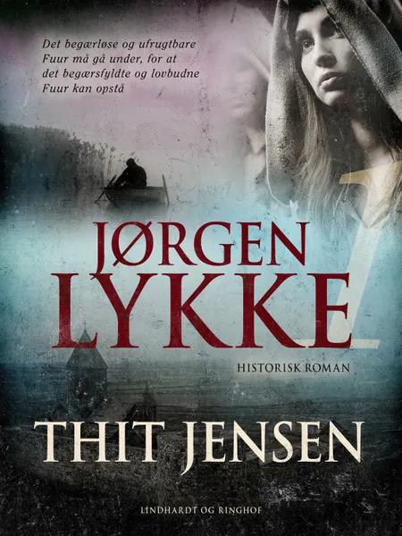 Jørgen Lykke: bind 1 af Thit Jensen
