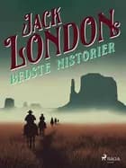 Jack Londons bedste historier
