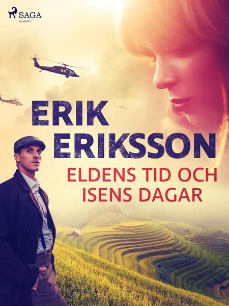 Eldens tid och isens dagar af Erik Eriksson