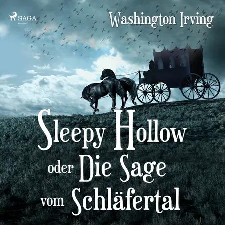 Sleepy Hollow oder Die Sage vom Schläfertal af Washington Irving