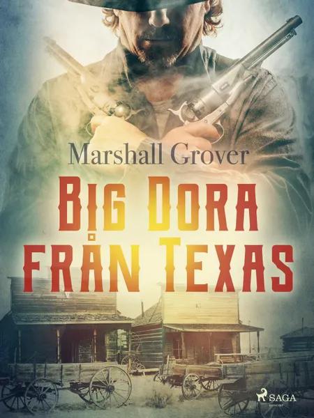 Big Dora från Texas af Marshall Grover