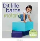 Dit lille barns motorik