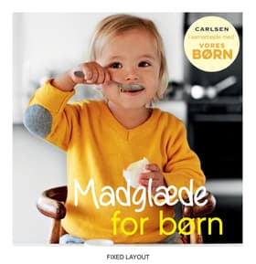 Vores børn: Madglæde for børn af Ingen Forfatter