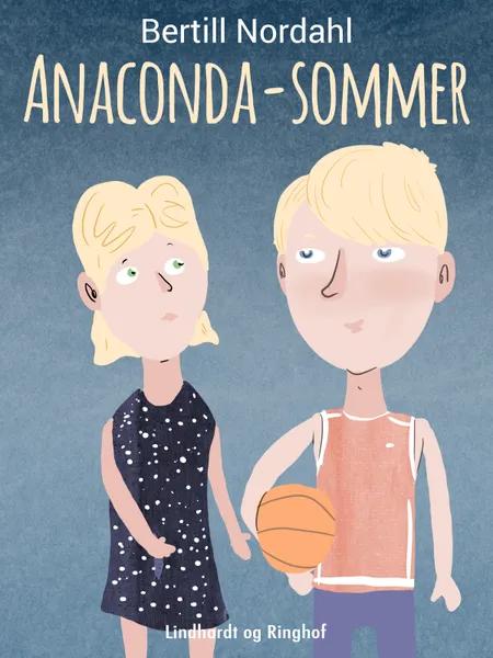 Anaconda-sommer af Bertill Nordahl