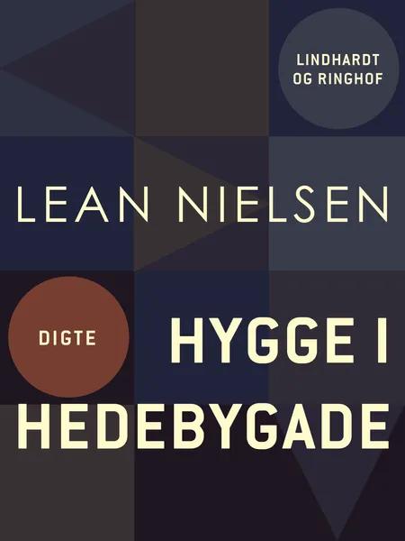 Hygge i Hedebygade af Lean Nielsen