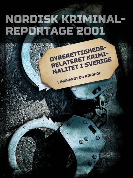 Dyrerettighedsrelateret kriminalitet i Sverige 