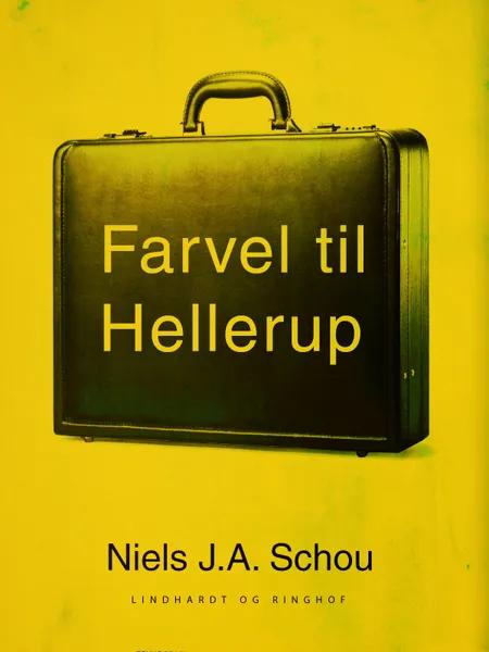 Farvel til Hellerup af Nils J. A. Schou