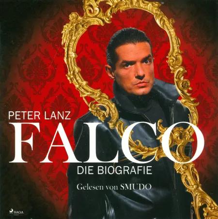 Falco - Die Biografie af Peter Lanz