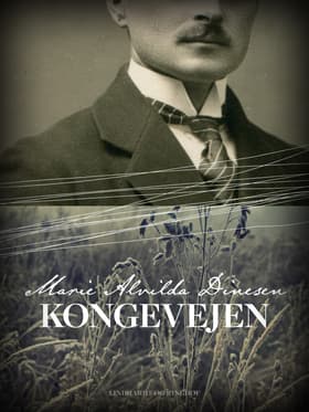 Kongevejen af Marie Alvilda Dinesen