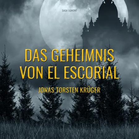 Das Geheimnis von El Escorial af Jonas Torsten Krüger