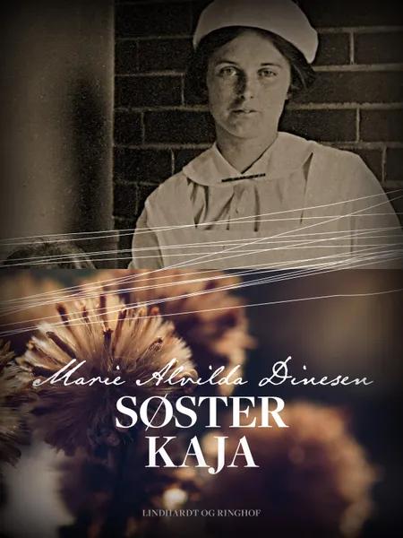 Søster Kaja af Marie Alvilda Dinesen