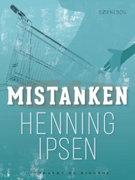 Mistanken af Henning Ipsen