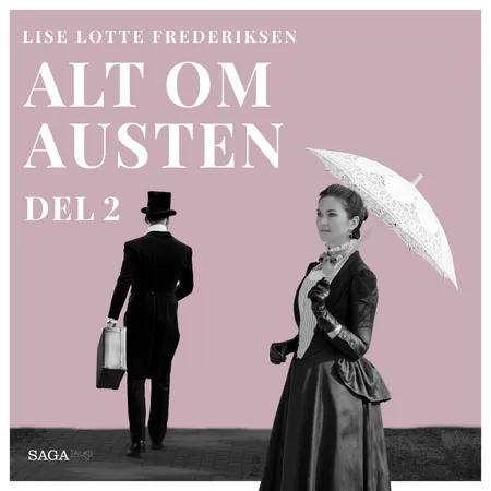 Alt om Austen - del 2 af Lise Lotte Frederiksen