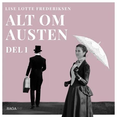 Alt om Austen - del 1 af Lise Lotte Frederiksen