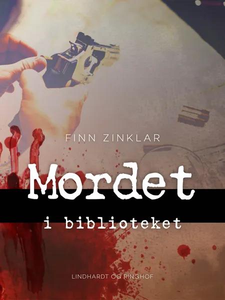 Mordet i biblioteket af Finn Zinklar