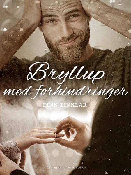 Bryllup med forhindringer af Finn Zinklar