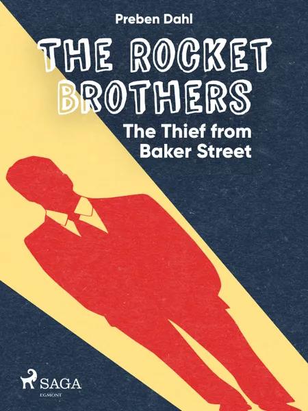 The Rocket Brothers - The Thief from Baker Street af Preben Dahl