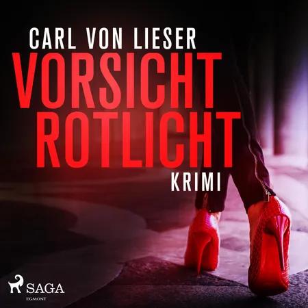 Vorsicht Rotlicht (Krimi) af Carl Von Lieser