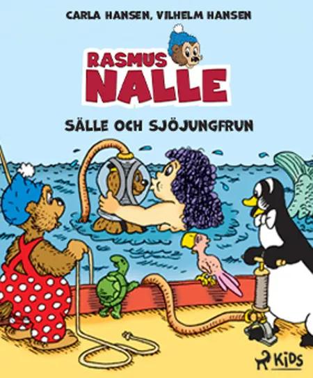 Rasmus Nalle - Sälle och sjöjungfrun af Carla Hansen