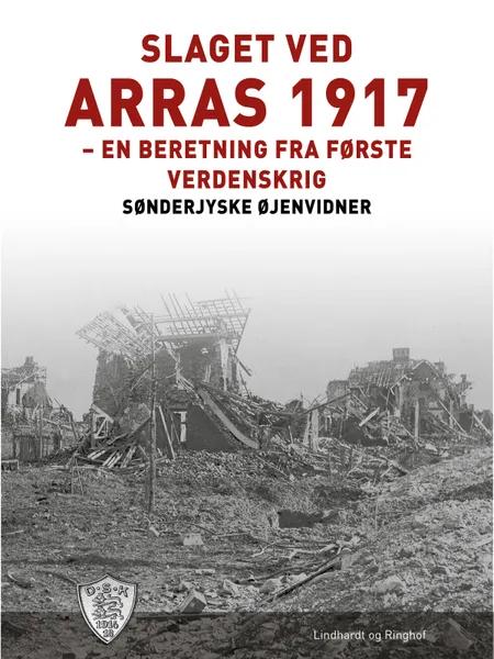 Slaget ved Arras 1917 af Sønderjyske Øjenvidner