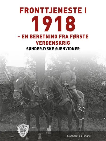 Fronttjeneste i 1918 af Sønderjyske Øjenvidner