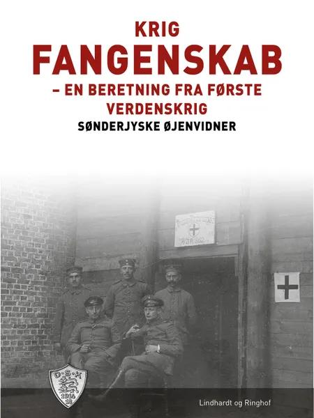 Krig - fangenskab af Sønderjyske Øjenvidner