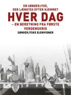 En sønderjyde, der længtes efter hjemmet hver dag