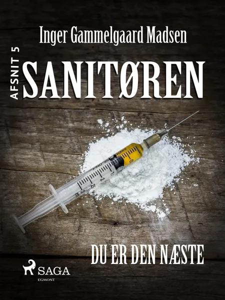 Sanitøren 5: Du er den næste af Inger Gammelgaard Madsen