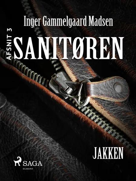 Sanitøren 3: Jakken af Inger Gammelgaard Madsen