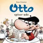 Otto spiser ude