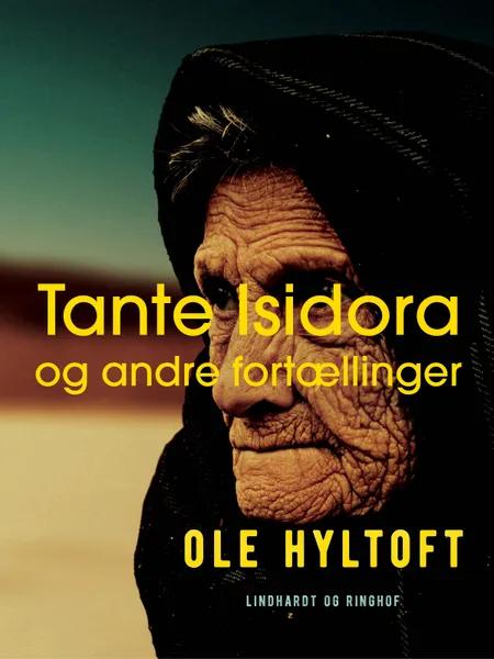 Tante Isidora og andre fortællinger af Ole Hyltoft