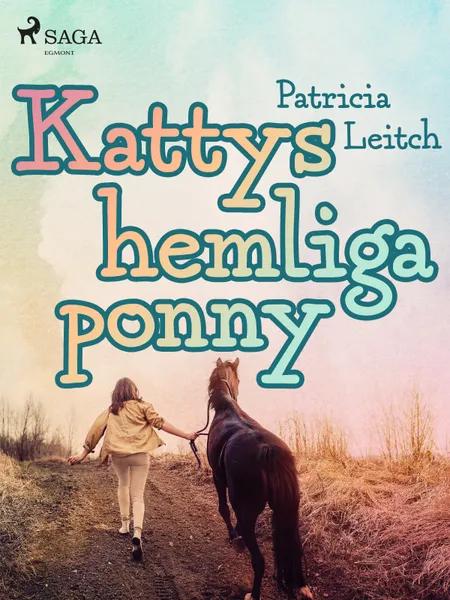 Kattys hemliga ponny af Patricia Leitch