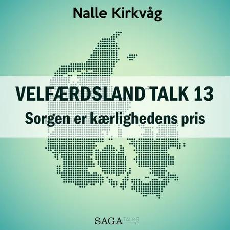 Velfærdsland TALK #13 Sorgen er kærlighedens pris af Nalle Kirkvåg
