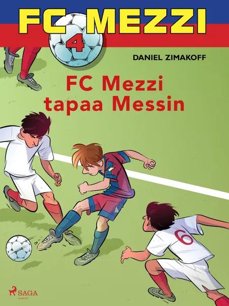 FC Mezzi 4 - FC Mezzi tapaa Messin af Daniel Zimakoff