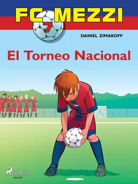 FC Mezzi 7: El Torneo Nacional af Daniel Zimakoff