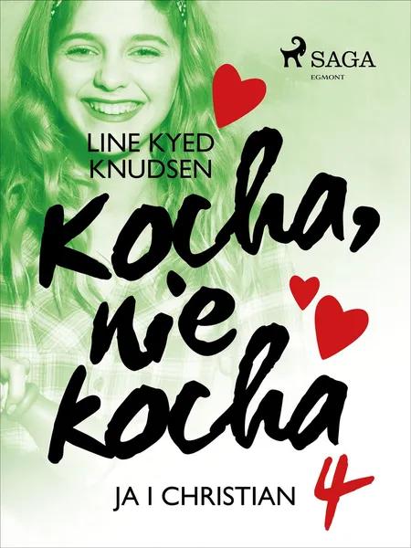 Kocha, nie kocha 4 - Ja i Christian af Line Kyed Knudsen