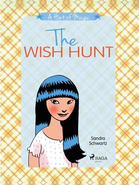 A Hint of Magic 2: The Wish Hunt af Sandra Schwartz
