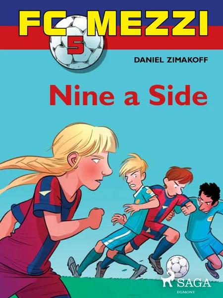 FC Mezzi 5: Nine a Side af Daniel Zimakoff