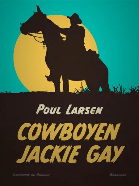 Cowboyen Jackie Gay af Poul Larsen
