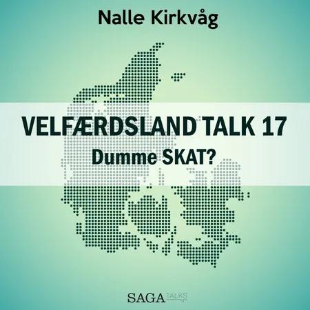Velfærdsland TALK #17 dumme SKAT? af Nalle Kirkvåg